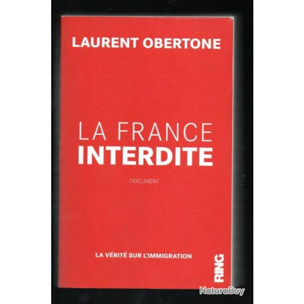 la france interdite la vrit sur l'immigration de laurent obertone