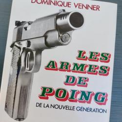 Les Armes de Poing de la Nouvelle Génération de Dominique Venner