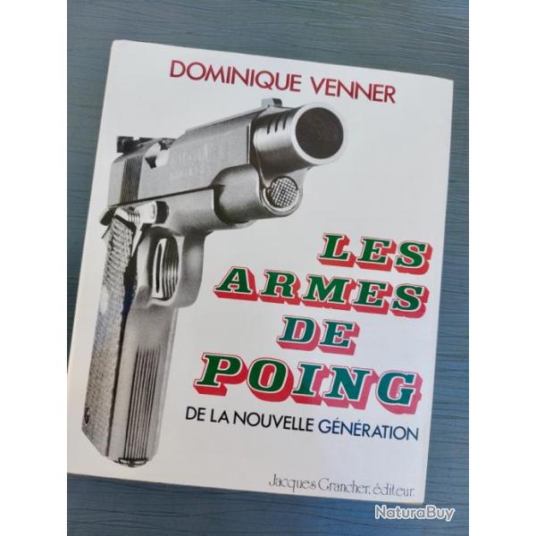 Les Armes de Poing de la Nouvelle Gnration de Dominique Venner