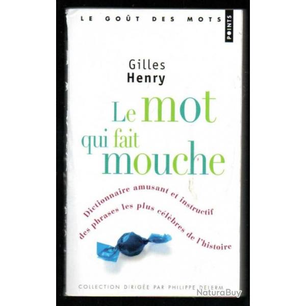 le mot qui fait mouche de gilles henry , l'tat c'est moi ,que la rpublique tait belle sous l'empi