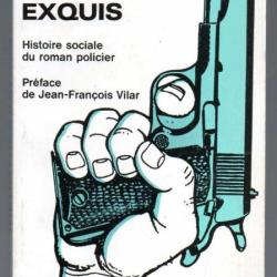 meurtres exquis histoire sociale du roman policier d'ernest mandel