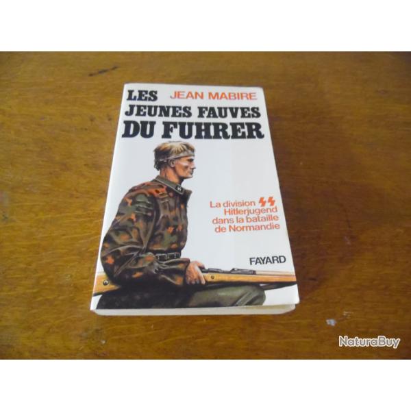 LES JEUNES FAUVES DU FUHRER ( jean mabire )