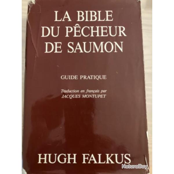 La Bible du Pecheur de Saumon, HUGH FALKUS