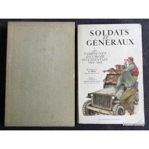 SOLDATS ET GNRAUX DES CAMPAGNES D'EUROPE OCCIDENTALE 1944-1945 - SISS - 1946 - WW2