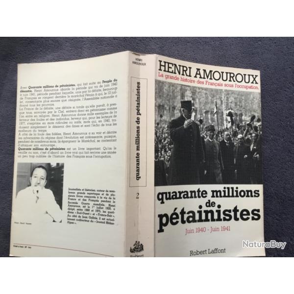 QUARANTE MILLIONS DE PETAINISTES . JUIN 1940-JUIN 1941 - HENRI AMOUROUX - 1977 - WW2