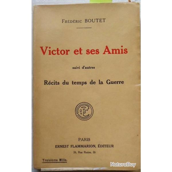 Victor et ses amis suivis d'autres rcits du temps de la guerre, Frederic Boutet WWI