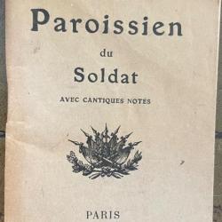 Petit Paroissien du Soldat avec cantiques notés 1916 guerre 14-18