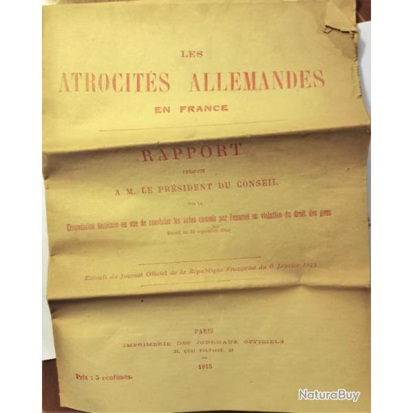 Les atrocits allemandes en France - Rapport prsent  M. Le Prsident guerre 14-18