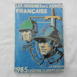 1985 les insignes de l'armée française par J.Y. SEGALEN - cotation et classification