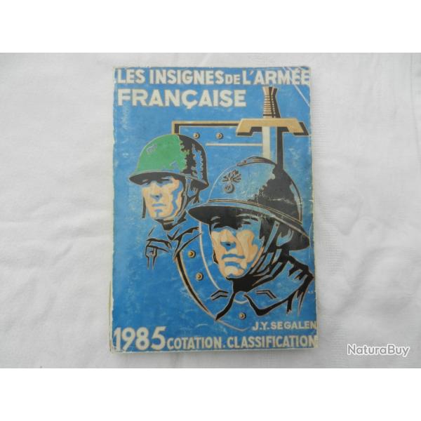 1985 les insignes de l'arme franaise par J.Y. SEGALEN - cotation et classification