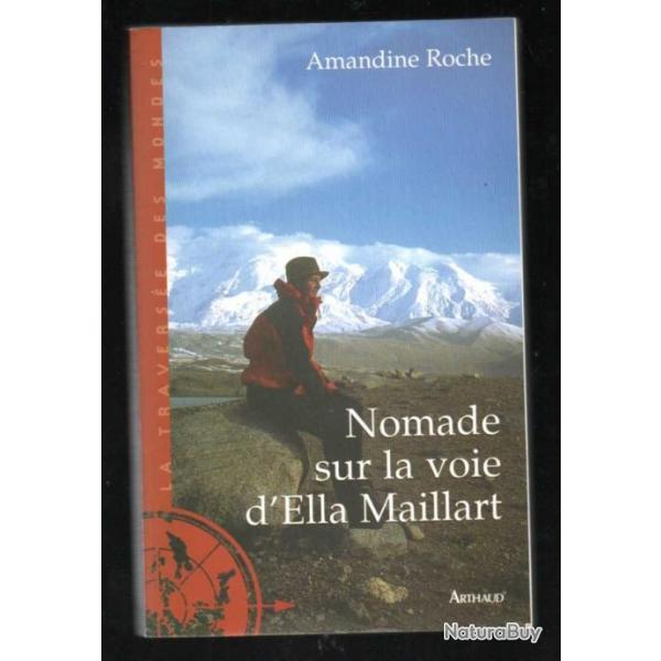 nomade sur la voie d'ella maillart de amandine roche (route de la soie)