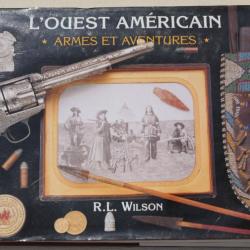 Livre L'Ouest Américain. Armes et Aventures Relié 1994 de Wilson COL24LIV117  Rare et magnifique liv