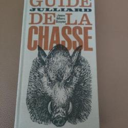 Guide JULLIARD de la chasse par Gault et millau 1965