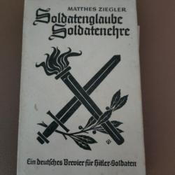 Livre de propagande allemande NSDAP  " L'honneur du soldat , la foi du soldat " 1940