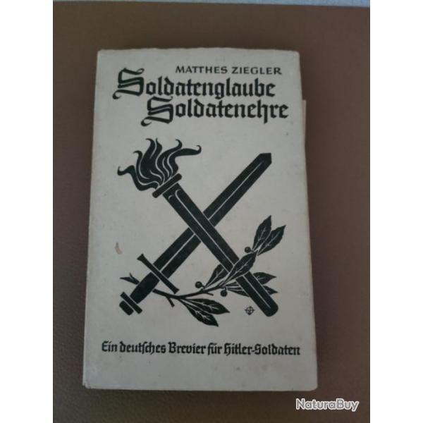 Livre de propagande allemande NSDAP  " L'honneur du soldat , la foi du soldat " 1940