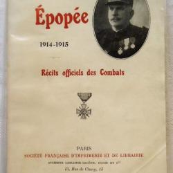 Notre épopée, 1914-1915. Récits Officiels Des Combats 1916