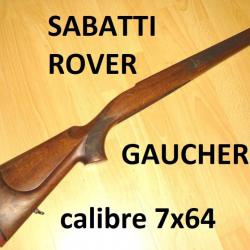 crosse carabine SABATTI ROVER pour GAUCHER 7X64 à 99.00 Euros !!!!! - VENDU PAR JEPERCUTE (TS87)