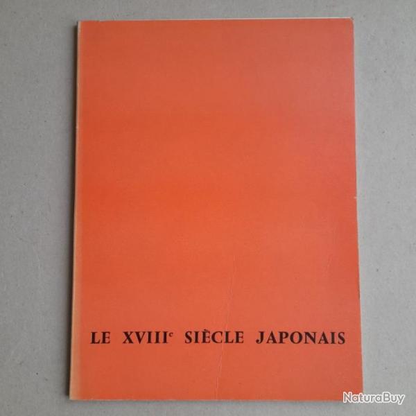 Le XVIIIme sicle japonais. Catalogue d'exposition, 1968. Kimonos et crustacs