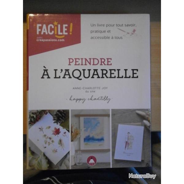manuel pratique Peindre  L'aquarelle - Joy Anne-Charlotte
