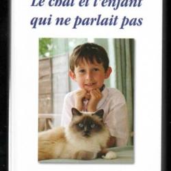 le chat et l'enfant qui ne parlait pas la formidable histoire entre un chat et un petit garçon