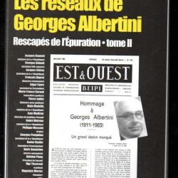 les réseaux de georges albertini rescapés de l'épuration tome II, de roland gaucher et philippe rand