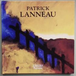 Patrick Lanneau - Peintures 1979 - 1993 Ramsay / Galerie Gerald Piltzer - 1993
