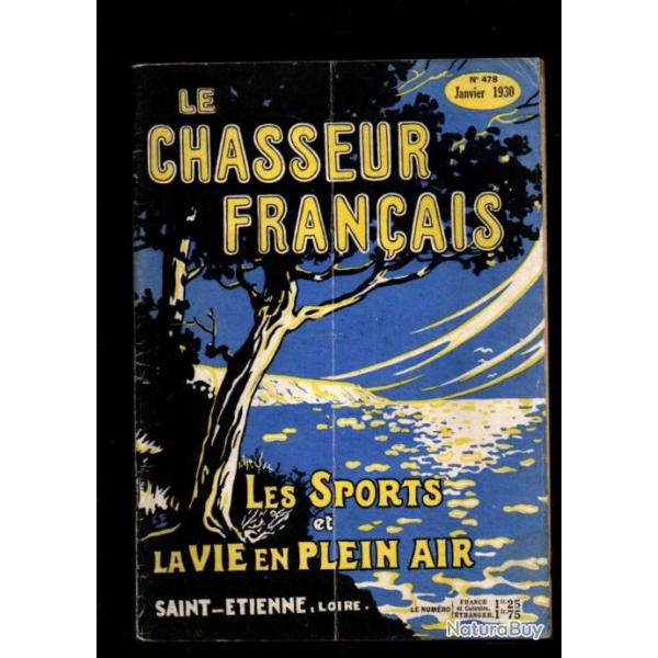 le chasseur francais 478 de janvier 1930 ; chiens de chasse, animaux, pigeage , manufrance