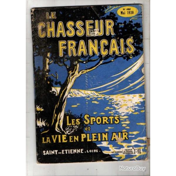 le chasseur francais 482 de ma1 1930 ; chiens de chasse, animaux, pigeage , manufrance