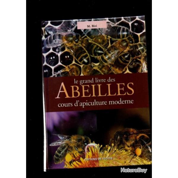 le grand livre des abeilles cours d'apiculture moderne de m.biri