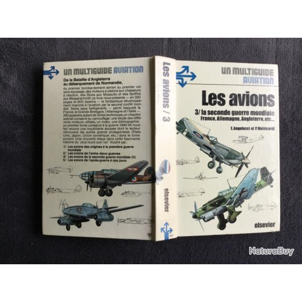 LES AVIONS - 3/LA 2 GUERRE MONDIALE (EUROPE)  - E ANGELUCCI & P MATRICARDI - MULTIGUIDE AVIATION