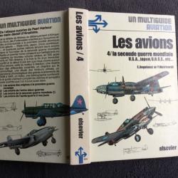 LES AVIONS - 4/ LA 2° GUERRE MONDIALE (USA ETC)  - E ANGELUCCI & P MATRICARDI - MULTIGUIDE AVIATION