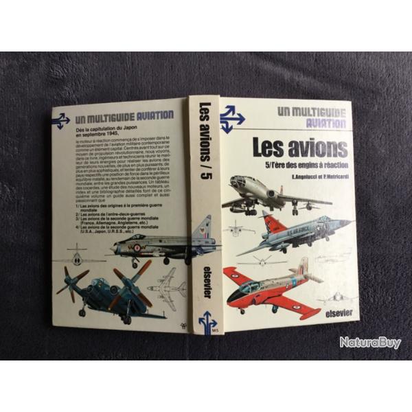 LES AVIONS - 5/ L'RE DES AVIONS  RACTION  - E ANGELUCCI & P MATRICARDI - MULTIGUIDE AVIATION