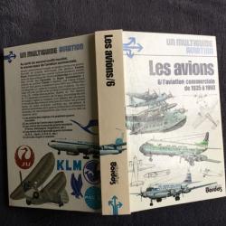 LES AVIONS - 6/ L'AVIATION.COMMERCIALE 1935-1960 - E ANGELUCCI & P MATRICARDI - MULTIGUIDE AVIATION