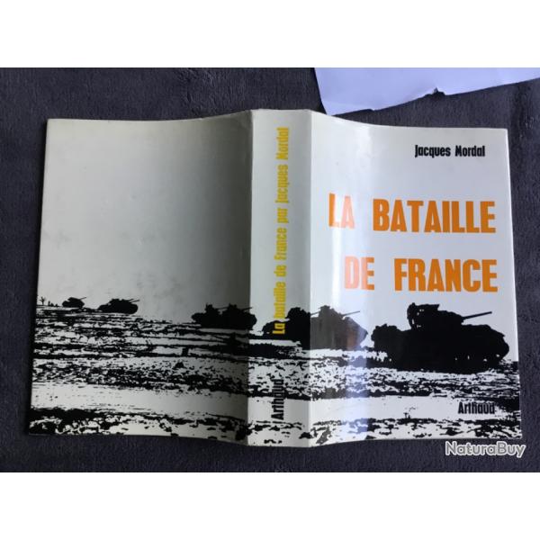 LA BATAILLE DE FRANCE - JACQUES MORDAL - 1964 - WW2