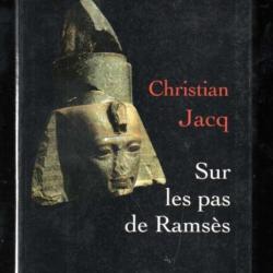 sur les pas de ramsès de christian jacq