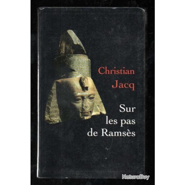 sur les pas de ramss de christian jacq