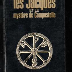 Les Jacques et le Mystère de Compostelle Ésotérisme Spiritualité Religion  louis charpentier