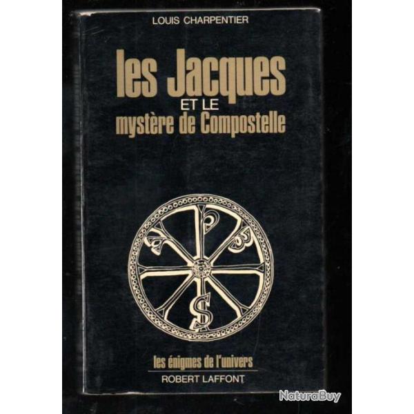 Les Jacques et le Mystre de Compostelle sotrisme Spiritualit Religion  louis charpentier