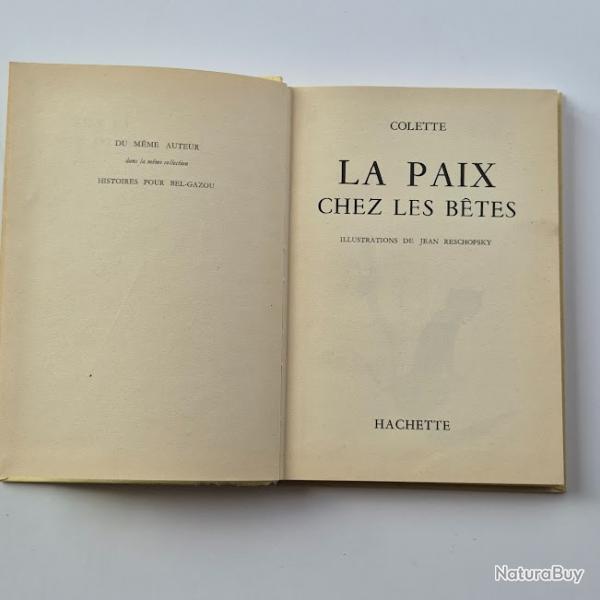 La paix chez les btes, Colette, 1961, Hachette avec illustrations