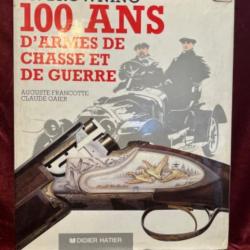 Rare fn-browning 100 ans d armes de chasse et de guerre auguste francotte Claude Haier