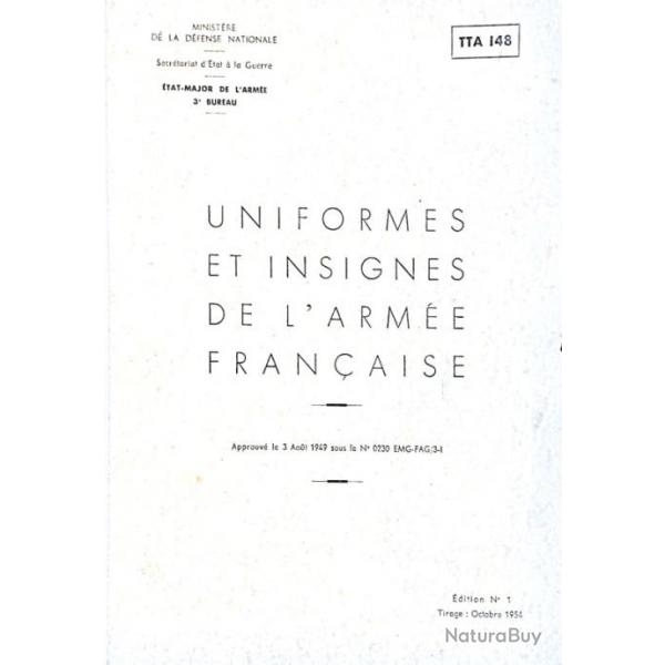 TTA 148 - UNIFORMES ET INSIGNES DE L'ARME FRANAISE, 1ere dition 1954.