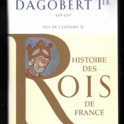 dagobert 1er 629-639 fils de clotaire II d'ivan gobry histoire des rois de france