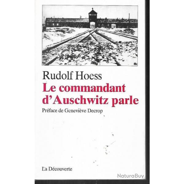 rudolf hoess le commandant d'auschwitz parle , dportation, solution finale ,