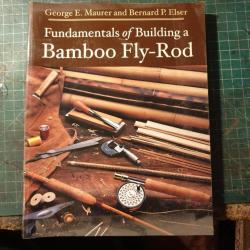 Fundamentals of building a bamboo fly rod