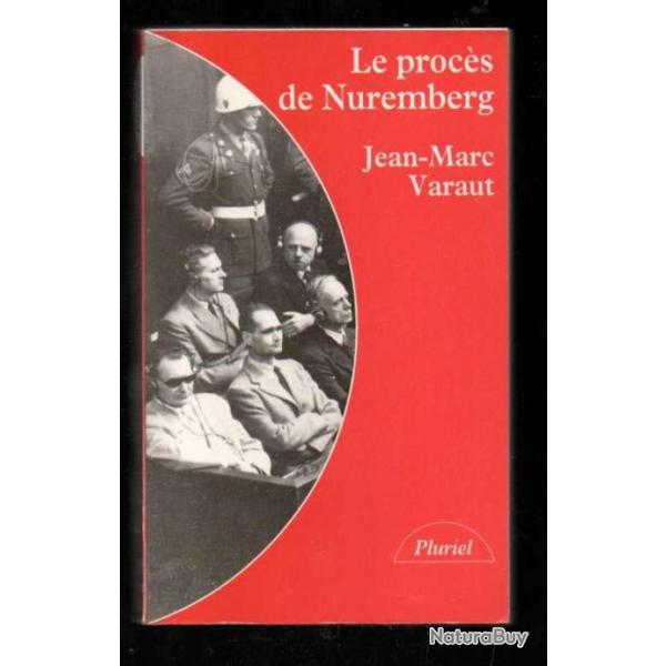 le procs de nuremberg de jean-marc varaut collection pluriel