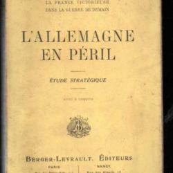 l'allemagne en péril étude stratégique du colonel arthur boucher la france victorieuse dans la