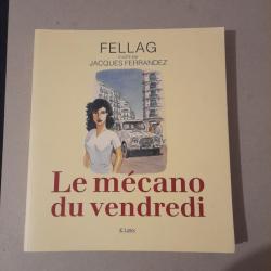 Le mécano du vendredi - Fellag