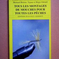 Tous les Montages de Mouches pour toutes les Pêches - Bernard Breton - 1998