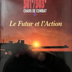 Livre Régiment de Chars de combat 501e/503e : Le futur et l'action et l'Action