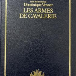 Livre Les armes de cavalerie - Dominique Venner